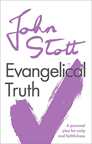 [9781789742886] Evangelical Truth: A Personal Plea for Unity and Faithfulness