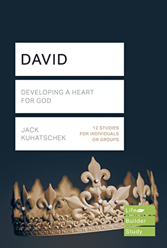 [9781783597918] David: Developing a Heart for God