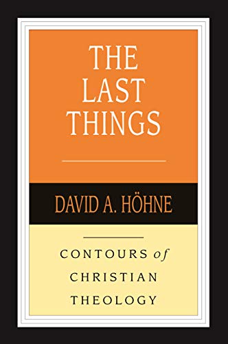 [9781783596645] The Last Things: Contours of Christian Theology