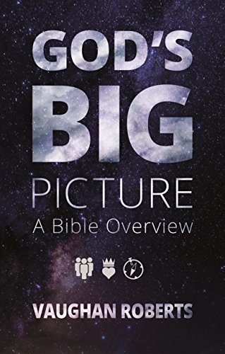 [9781844743704] God's Big Picture: Tracing the Story-Line of the Bible