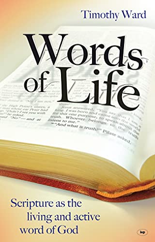 [9781844742073] Words of Life: Scripture as the Living and Active Word of God