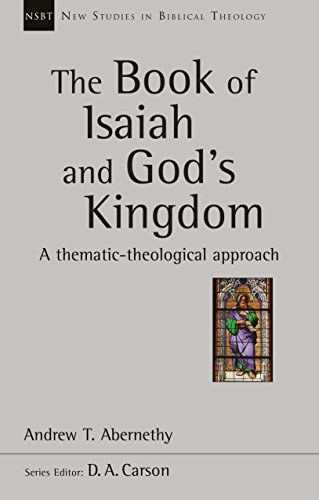 [9781783594283] The Book of Isaiah and God's Kingdom: A Thematic Approach