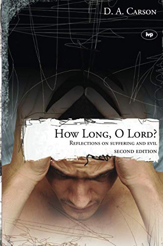 [9781844741328] How Long, O Lord?: Reflections on Suffering and Evil