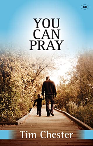 [9781783590841] You Can Pray: Finding Grace to Talk with God
