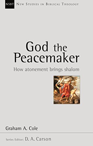 [9781844743964] God the Peacemaker: How Atonement Brings Shalom