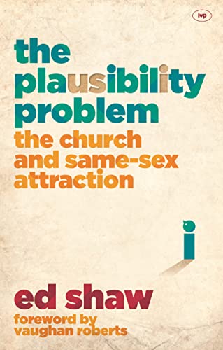 [9781783592067] The Plausibility Problem: The Church and Same-Sex Attraction