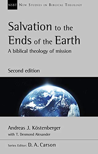 [9781783595891] Salvation to the Ends of the Earth: A Biblical Theology of Mission