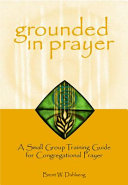 [9780806646763] Grounded in Prayer