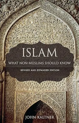 [9781506416663] Islam: What Non-Muslims Should Know, Revised & Expanded Edition