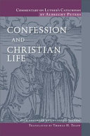 [9780758611529] Commentary on Luther's Catechisms: Confession and Christian Life