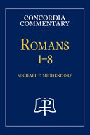 [9780758675514] Romans 1-8 - Concordia Commentary